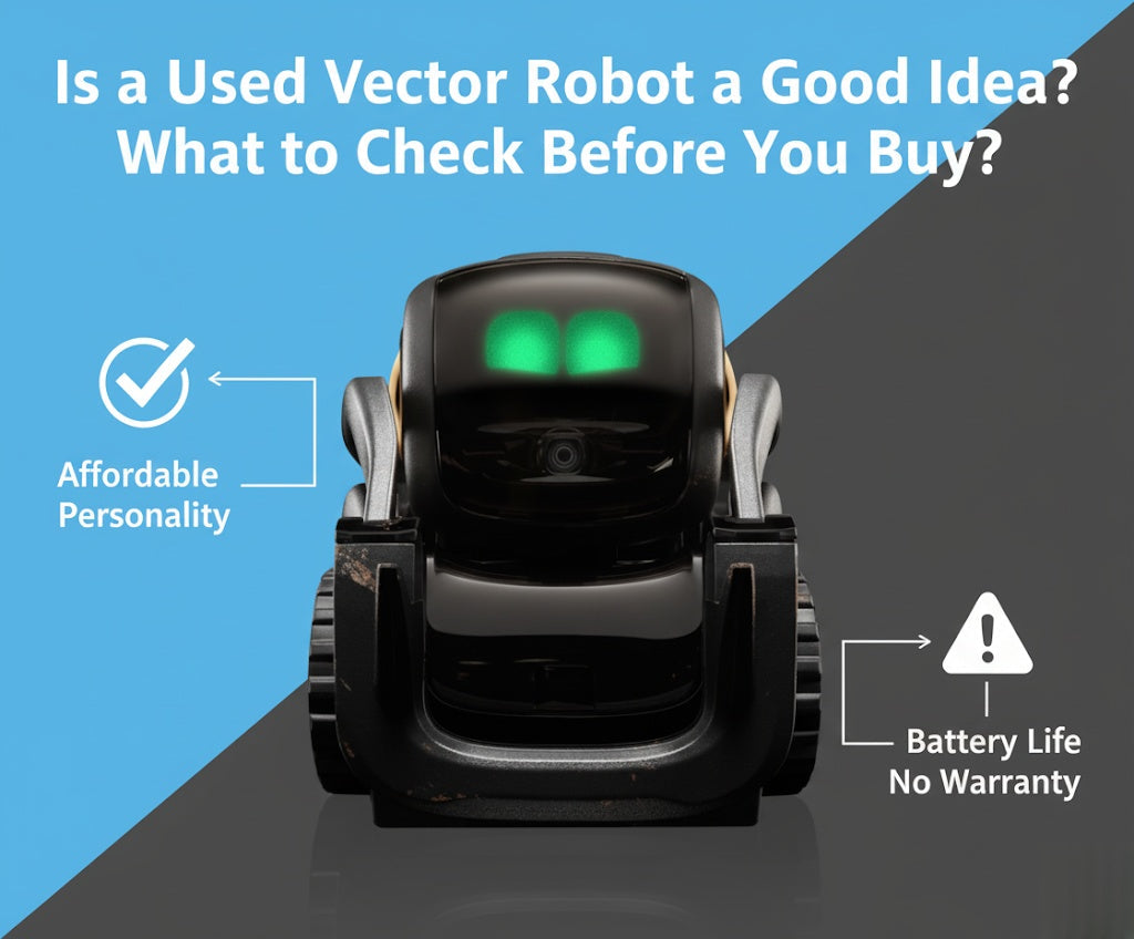 Is a Used Vector Robot a Good Idea? What to Check Before You Buy